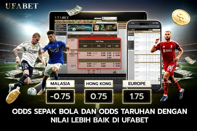 Odds Sepak Bola dan Odds Taruhan dengan Nilai Lebih Baik di UFABET