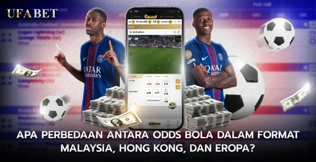 Perbedaan Odds Bola Malaysia Hong Kong Eropa