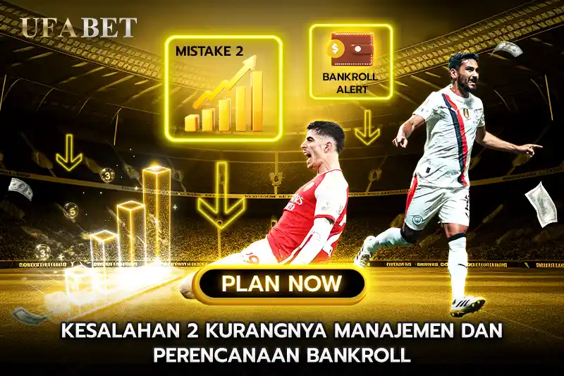 Kesalahan manajemen bankroll yang Sering Dilakukan Pemula