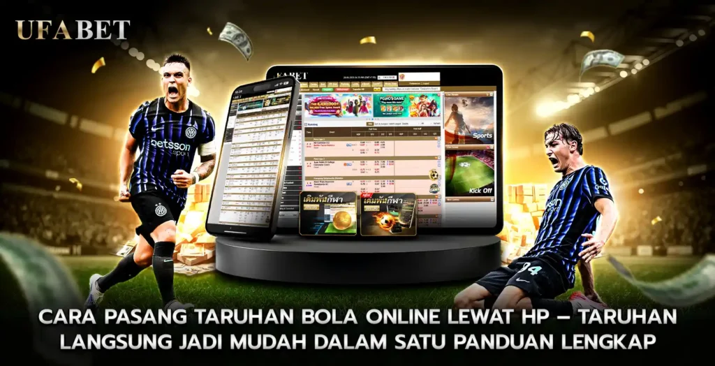 Cara Judi Bola Live lewat Ponsel