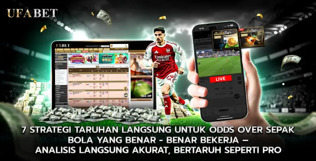 7 Strategi Taruhan Langsung untuk Odds Over Sepak Bola