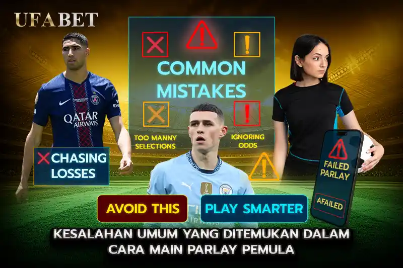 Kesalahan Umum yang Ditemukan dalam Cara Main Parlay Pemula