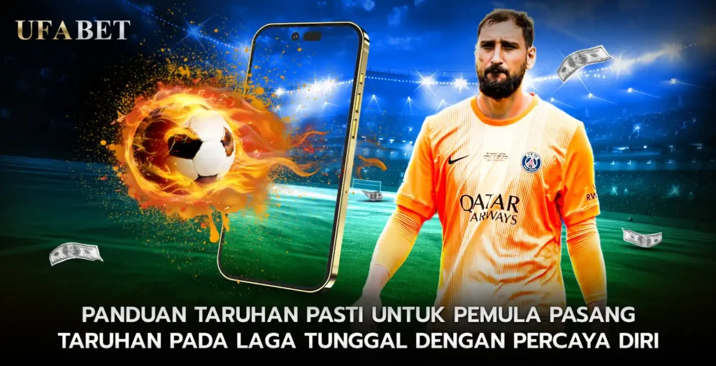 Panduan Taruhan Pasti Sepak Bola Kalahkan Bandar untuk Pemula