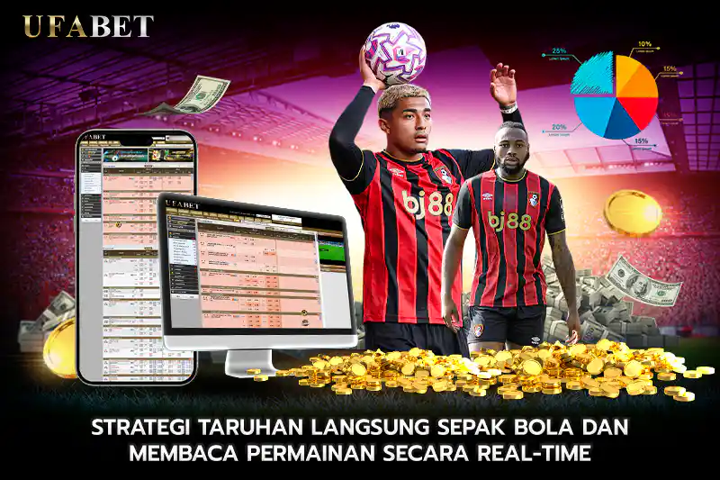 Strategi Taruhan Langsung Sepak Bola dan Membaca Permainan Secara Real Time