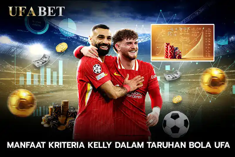 Manfaat Kriteria Kelly dalam taruhan bola ufa