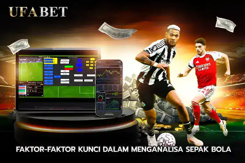 Faktor Kunci dalam Menganalisa Sepak Bola