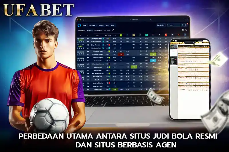 Perbedaan utama antara situs judi bola resmi dan situs berbasis agen