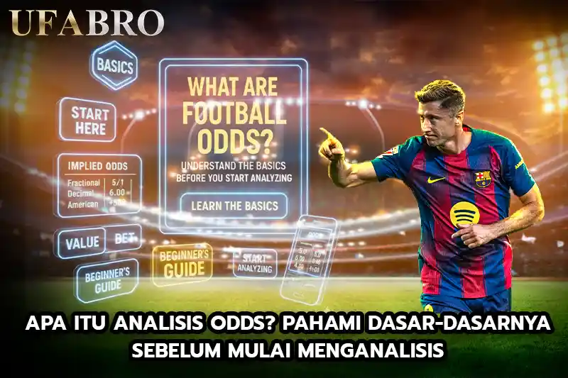 Apa Itu Analisi Odds Pahami Dasar Dasarnya Sebelum Mulai Menganalisis